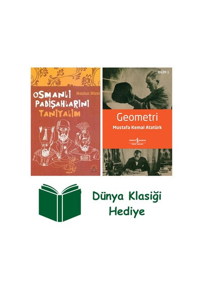 Osmanlı Padişahlarını Tanıyalım + Geometri + Dünya Klasiği Hediye