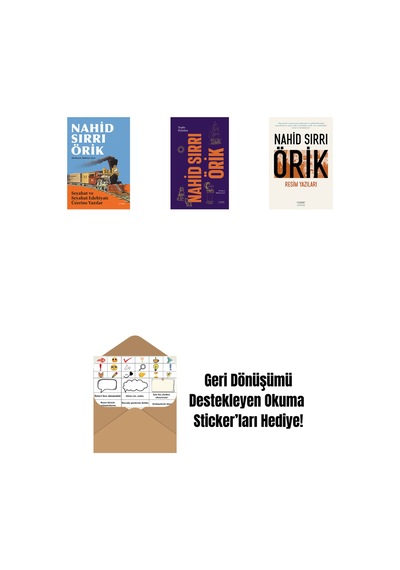 Seyahat Ve Seyahat Edebiyatı Üzerine Yazılar + Nahid Sırrı Örik - Toplu Öyküler Ciltli + Resim Yazıları + Okuma Sticker'ları