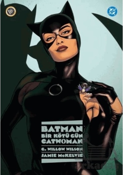 Batman: Bir Kötü Gün - Catwoman Jbc Yayıncılık