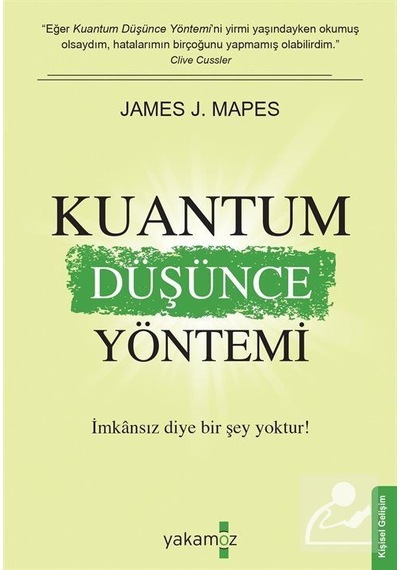 Kuantum Düşünce Yöntemi - James J. Mapes - Yakamoz Yayınları