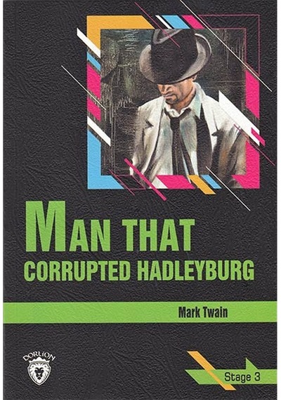 Man That Corrupted Hadleyburg - Stage 3 - Mark Twain - Dorlion Yayınevi