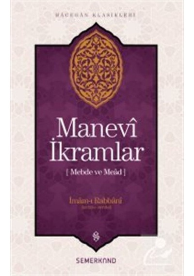 Manevi İkramlar-Hacegan Klasikleri - İmam Rabbani - Semerkand Yayınları