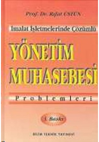 Yönetim Muhasebesi Problemleri - Rıfat Üstün - Bilim Teknik Yayınevi
