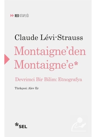 Mercankitap Montaigne'den Montaigne'e Devrimci Bir Bilim: Etnografya / Cla...