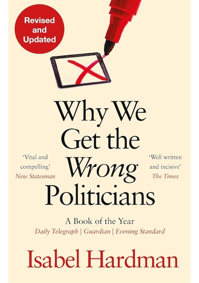 Why We Get The Wrong Politicians