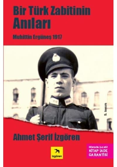 Bir Türk Zabitin Anıları - Muhittin Ergüneş 1917 9789756093382