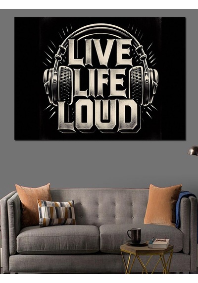 Live Life Loud Müzik Yazısı Dekoratif Kanvas - Mdf Ahşap Tablo