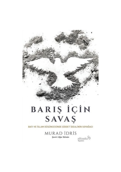 Barış İçin Savaş / Murad İdris