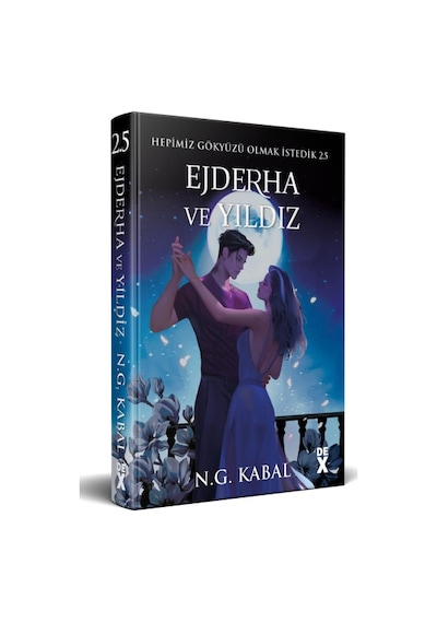 Hepimiz Gökyüzü Olmak İstedik 2.5 - Ejderha Ve Yıldız - N. G. Kabal - DEX - Ciltli