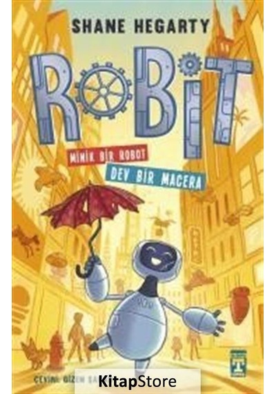 Kitapstore Robit - Minik Bir Robot Dev Bir Macera / Shane Hegarty