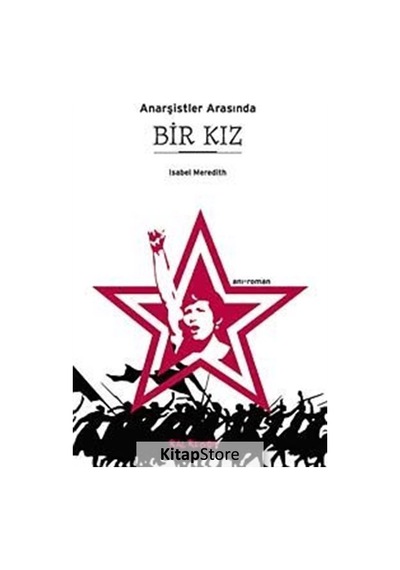 Anarşistler Arasında Bir Kız - İsabel Meredith - Kalkedon