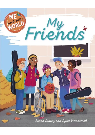 Me And My World: My Friends