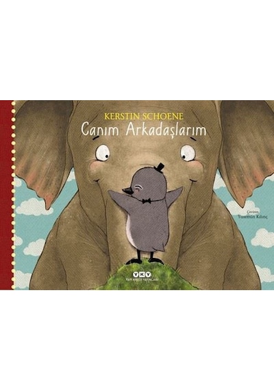 Canım Arkadaşlarım - Frederic Pillot - Yapı Kredi Yayınları