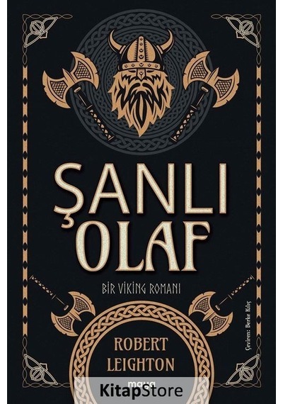 Şanlı Olaf - Bir Viking Romanı - Robert Leighton - Maya Kitap