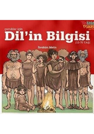 Dil'in Bilgisi - Çocuklar için - İbrahim Metin - Sanat Bellek Yayınları