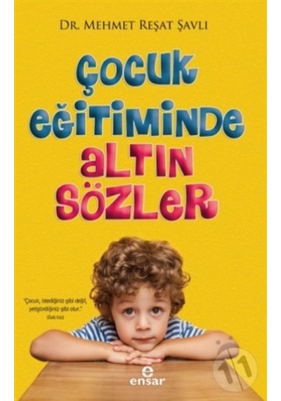 Çocuk Eğitiminde Altın  Sözler
