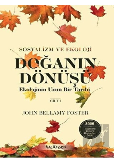 Doğanın Dönüşü - Ekolojinin Uzun Bir Tarihi Cilt 1 - Kalkedon Yayıncılık