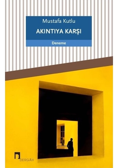 Akıntıya Karşı-mustafa Kutlu