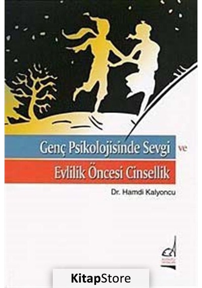 Genç Psikolojisinde Sevgi ve Evlilik Öncesi Cinsellik / Dr. Ha...