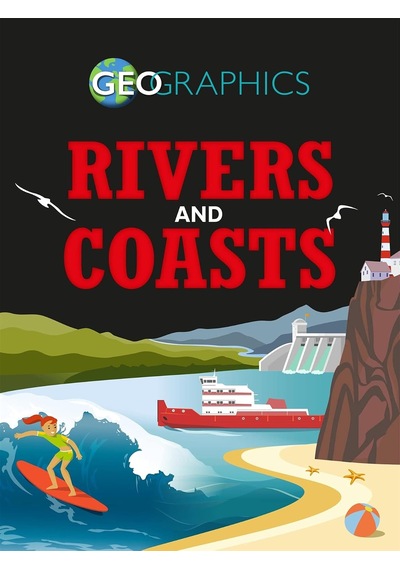 Geographics: Rivers And Coasts