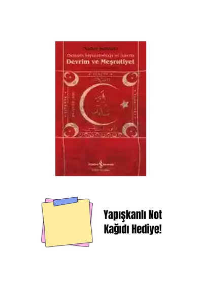 Osmanlı İmparatorluğu Ve İran Da Devrim Ve Meşrutiyet + Yapışkanlı Not Kağıdı