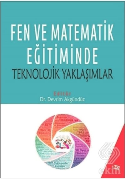 Fen ve Matematik Eğitiminde Teknolojik Yaklaşımlar - Devrim Akgündüz - Anı Yayıncılık