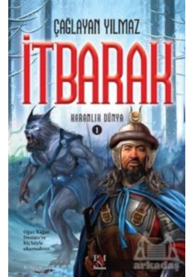 İtbarak - Karanlık Dünya 1 - Çağlayan Yılmaz - Panama Yayıncılık