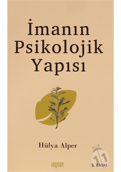 İmanın Psikolojik Yapısı - Hülya Alper - Rağbet Yayınları