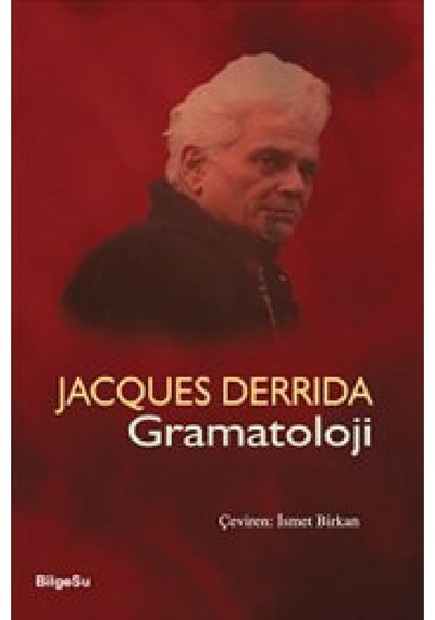 Gramatoloji - Jacques Derrida - Bilgesu Yayıncılık