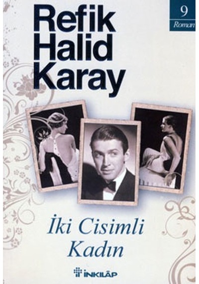 İki Cisimli Kadın - Refik Halid Karay - İnkılap Kitabevi