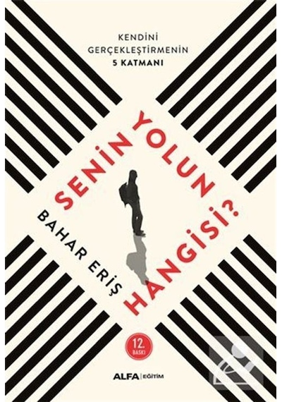 Senin Yolun Hangisi? - Bahar Eriş