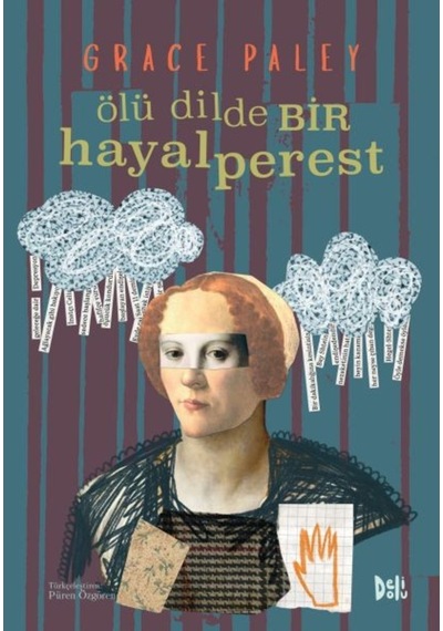 Ölü Dilde Bir Hayalperest - Grace Paley - DeliDolu