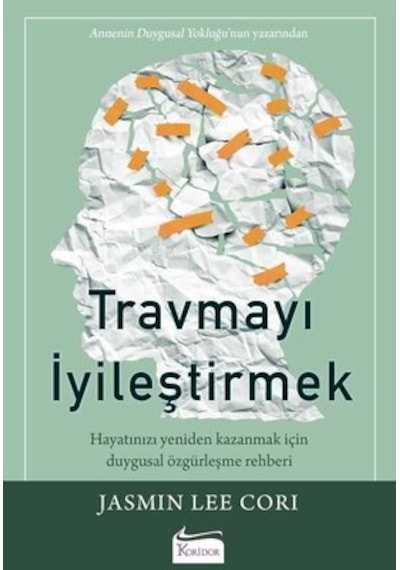Travmayı İyileştirmek - Jasmin Lee Cori - Koridor Yayıncılık