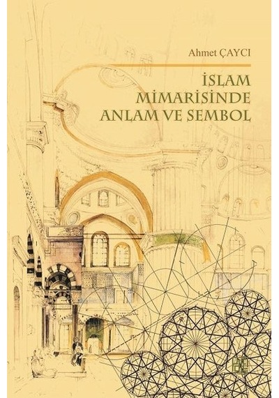 Islam Mimarisinde Anlam Ve Sembol