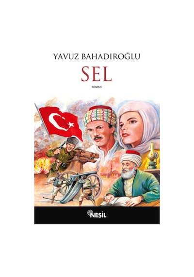 Sel - Yavuz Bahadıroğlu - Nesil Yayınları