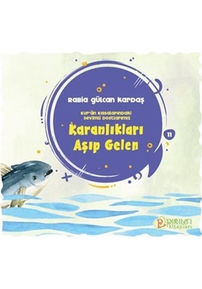 Karanlıkları Aşıp Gelen / Rabia Gülcan Kardaş