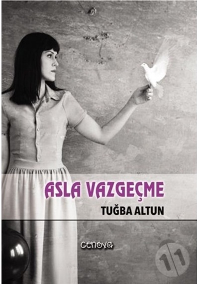 Asla Vazgeçme - Tuğba Altun - Cenova