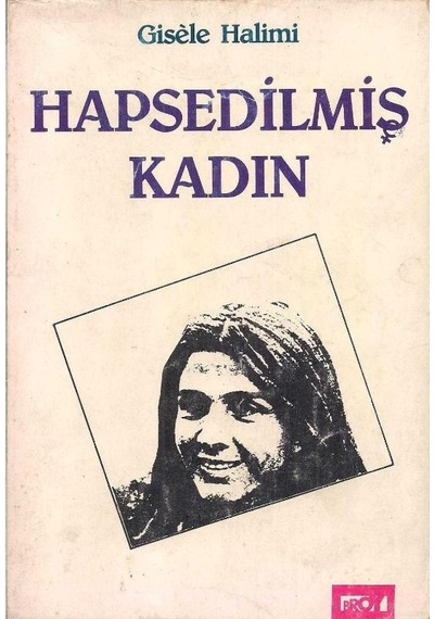 Hapsedilmiş Kadın - Gisele Halimi