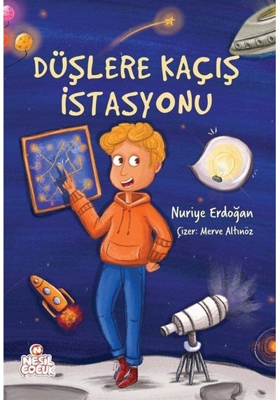 Düşlere Kaçış İstasyonu / Nuriye Erdoğan