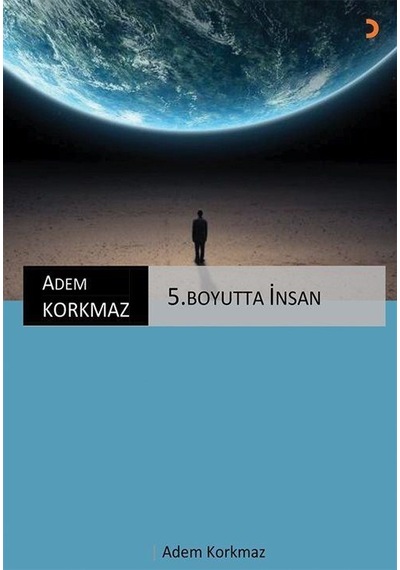 5. Boyutta İnsan / Adem Korkmaz