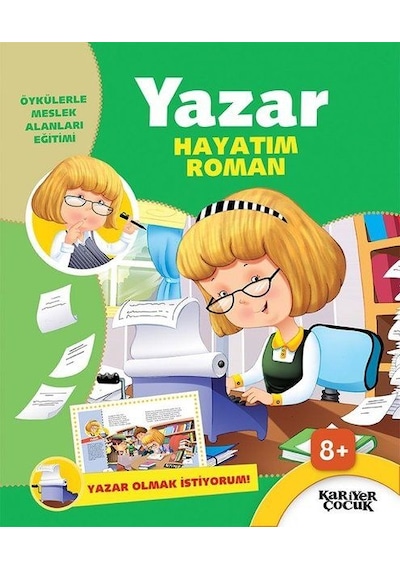 Yazar Hayatım Roman - Yazar Olmak İstiyorum
