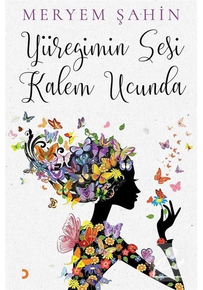 Yüreğimin Sesi Kalem Ucunda - Meryem Şahin - Cinius