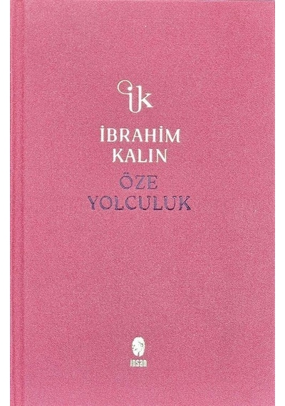 Öze Yolculuk Bez Ciltli / İbrahim Kalın
