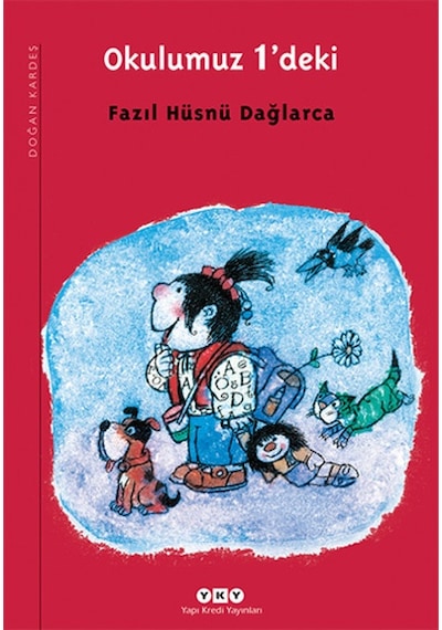 Okulumuz 1'deki - Fazıl Hüsnü Dağlarca - Yapı Kredi Yayınları
