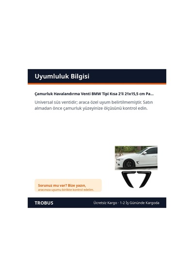 Trobus Çamurluk Havalandırma Venti Bmw Tipi Kısa 2'li 21x15,5 Cm Parlak Siyah