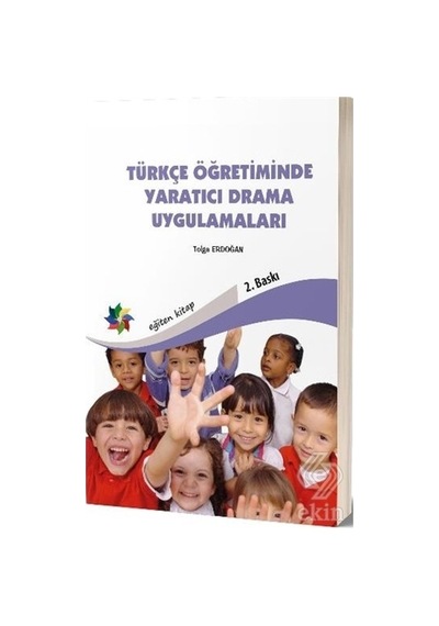 Türkçe Öğretiminde Yaratıcı Drama U - Tolga Erdoğan - Eğiten Kitap