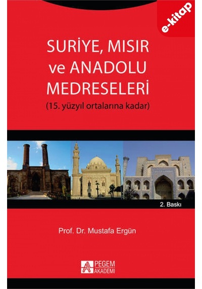 Suriye, Mısır Ve Anadolu Medreseleri E-kitap