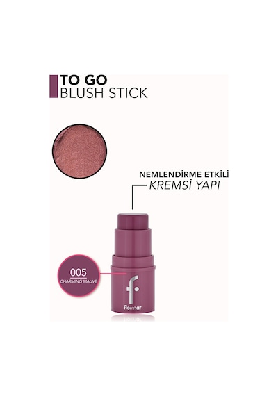 Flormar To Go Işıltılı & Doğal Bitişli Yoğunluğu Ayarlanabilir Kremsi Stick Allık 005 Charming Mauve
