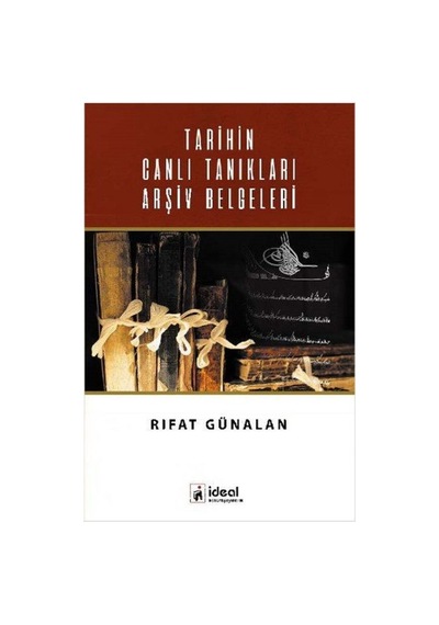 Tarihin Canlı Tanıkları Arşiv Belgeleri