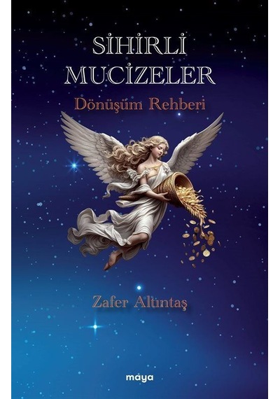 Sihirli Mucizeler / Zafer Altıntaş
